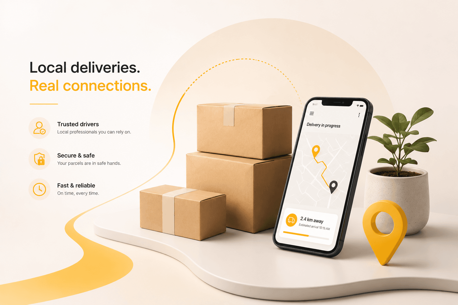 Local deliveries. Real connections. Stacked parcels and a phone showing live delivery tracking, with a yellow map pin.